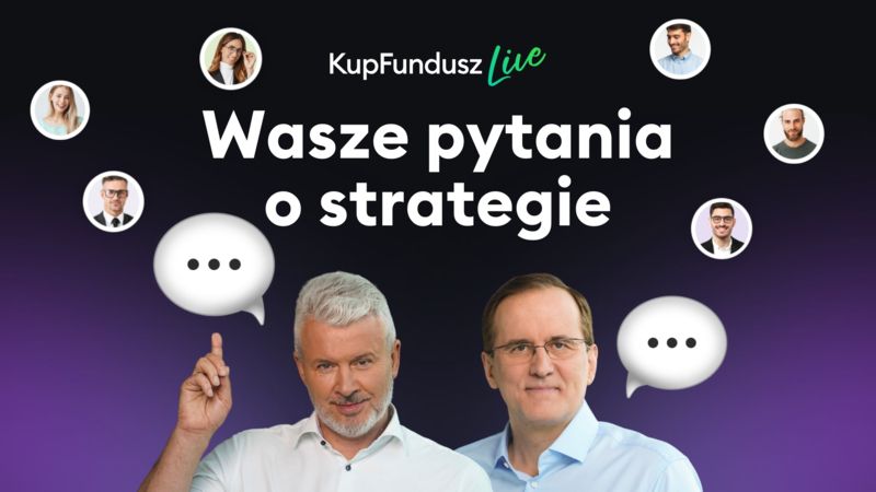 Strategie inwestowania - odpowiadamy na Wasze pytania