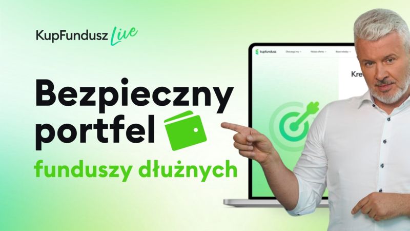 Bezpieczny portfel funduszy dłużnych