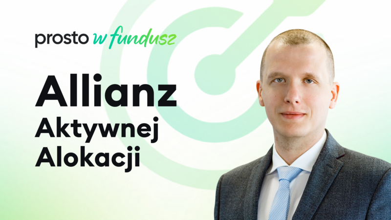 Prosto w fundusz: Allianz Aktywnej Alokacji